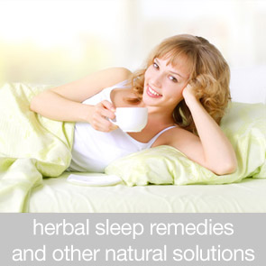 Herbal Sleep Remedies and Other Natural Solutions