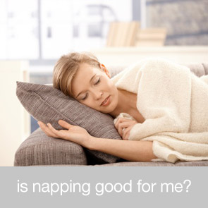 Is Napping Good for Me?