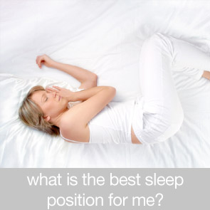 What is the Best Sleep Position for me?