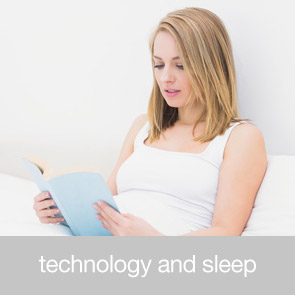 Technology and Sleep